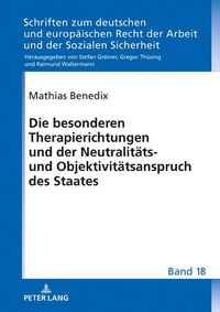 Abbildung von: Die besonderen Therapierichtungen und der Neutralitäts- und Objektivitätsanspruch des Staates - Peter Lang Verlag