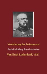 Abbildung von: Vernichtung der Freimaurerei durch Enthüllung ihrer Geheimnisse - BoD - Books on Demand