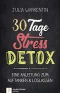 Cover: 30 Tage Stress-Detox - Neukirchener Verlag