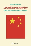 Cover: Der K&uuml;hlschrank war leer - tredition