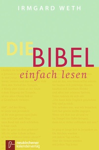 Abbildung von: Die Bibel. einfach lesen - Neukirchener Kalenderverlag