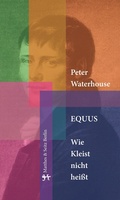 Cover: Equus. Wie Kleist nicht hei&szlig;t - Matthes & Seitz Berlin