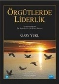 Cover: &Ouml;rg&uuml;tlerde Liderlik - Leadership In Organizations - Nobel Akademik Yayincilik