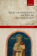 Cover: Isaac of Nineveh's Ascetical Eschatology - OUP eBook