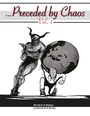 Cover: ... Preceded by Chaos - Clink Street Publishing