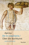 Cover: De re coquinaria / &Uuml;ber die Kochkunst - Reclam