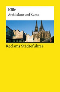 Abbildung von: Reclams Städteführer Köln - Reclam