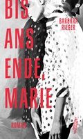 Cover: Bis ans Ende, Marie - Kremayr & Scheriau