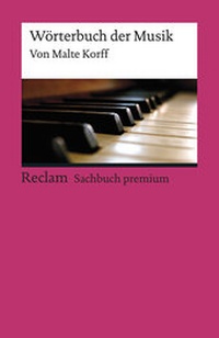 Abbildung von: Wörterbuch der Musik - Reclam