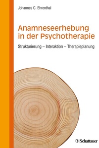 Abbildung von: Anamneseerhebung in der Psychotherapie - Schattauer