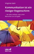 Cover: Kommunikation ist ein riesiger Regenschirm (Leben lernen: kurz & wirksam) - Klett-Cotta