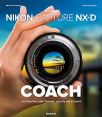 Abbildung von: Nikon Capture NX-D COACH - FRANZIS GmbH