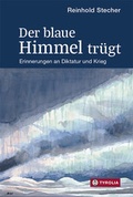 Cover: Der blaue Himmel tr&uuml;gt - Tyrolia