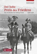 Cover: Der hohe Preis des Friedens - Tyrolia