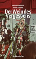 Cover: Der Wein des Vergessens - Residenz