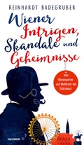 Cover: Wiener Intrigen, Skandale und Geheimnisse - Haymon Verlag