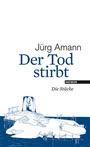 Cover: Der Tod stirbt - Haymon Verlag