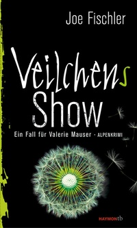 Abbildung von: Veilchens Show - Haymon Verlag