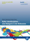 Cover: Kultur interdisziplin&auml;r - eine Kategorie in der Diskussion - Verlag Barbara Budrich