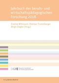 Cover: Jahrbuch der berufs- und wirtschaftsp&auml;dagogischen Forschung 2018 - Verlag Barbara Budrich