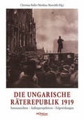 Cover: Die ungarische R&auml;terepublik 1919 - Promedia