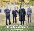 Cover: Club der toten Dichter So und nicht anders - Argon