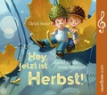 Cover: Hey, jetzt ist Herbst! - Argon Sauerl&auml;nder Audio