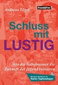 Cover: Schluss mit lustig - Frank & Frei