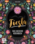 Cover: Fiesta - Das Mexiko-Kochbuch - Edition Michael Fischer / EMF Verlag