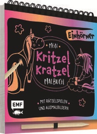 Abbildung von: Mein Kritzel-Kratzel-Malbuch - Einhörner - Edition Michael Fischer / EMF Verlag
