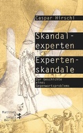 Cover: Skandalexperten, Expertenskandale - Matthes & Seitz Berlin