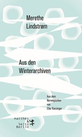 Cover: Aus den Winterarchiven - Matthes & Seitz Berlin