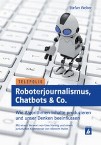 Abbildung von: Roboterjournalismus, Chatbots & Co. - Heise Medien