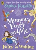 Cover: Mummy Fairy and Me: Fairy-in-Waiting - Puffin