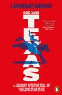 Cover: God Save Texas - Penguin Books Ltd