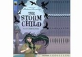 Cover: Oxford Reading Tree TreeTops Greatest Stories: Oxford Level 17: The Storm Child - Oxford University Press