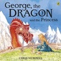 Cover: George, the Dragon and the Princess - Puffin
