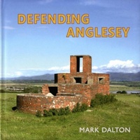 Abbildung von: Defending Anglesey - Folly Books Ltd