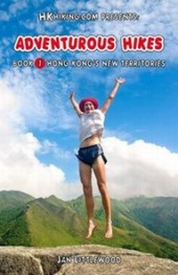 Abbildung von: Hkhiking.Com Presents: Adventurous Hikes: Bk. 1 - flyingbottle