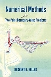 Enlarge image Cover: Numerical Methods for Two-Point Boundary-Value Problems - Dover Publications Inc.