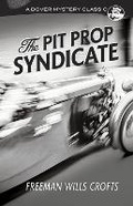 Cover: The Pit Prop Syndicate - Dover Publications Inc.