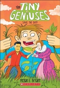 Cover: Save the Day! (Tiny Geniuses #4) - Scholastic US
