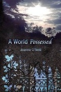 Cover: A World Possessed - Wooden Hill Press