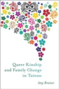 Cover: Queer Kinship and Family Change in Taiwan - Rutgers University Press