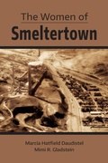 Cover: The Women of Smeltertown - Texas Christian University Press