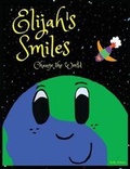 Cover: Elijah's Smiles Change the World - Kelly Airhart