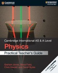 Cover: Cambridge International AS & A Level Physics Practical Teacher's Guide - Cambridge University Press