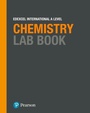 Cover: Pearson Edexcel International A Level Chemistry Lab Book - Edexcel Limited