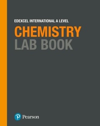 Enlarge image Cover: Pearson Edexcel International A Level Chemistry Lab Book - Edexcel Limited