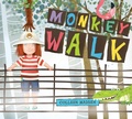 Cover: Monkey Walk - Clarion Books